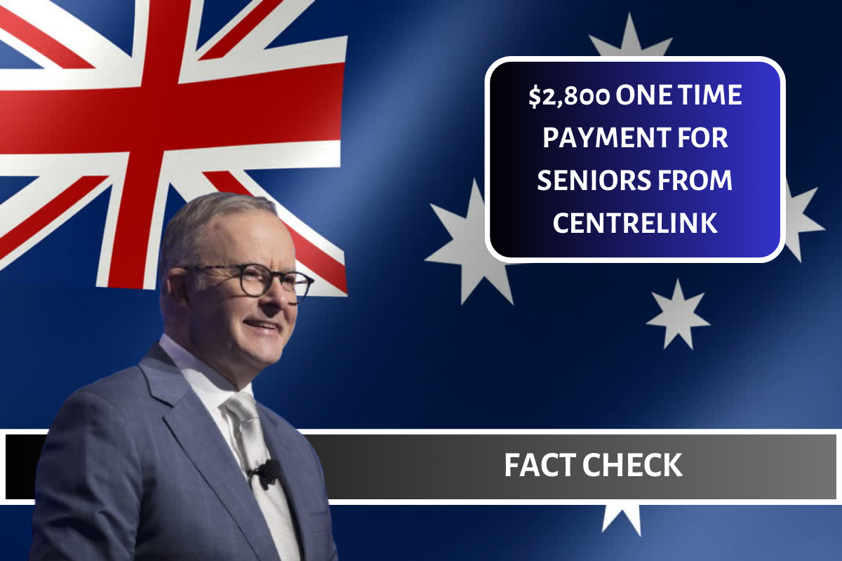 $2,800 One Time Payment for Seniors From Centrelink