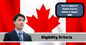 How To Apply For Canada Grocery Rebate in August 2024: Know Eligibility Criteria & Payment Dates