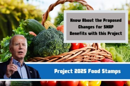 Project 2025 Food Stamps: Know About the Proposed Changes for SNAP Benefits with this Project