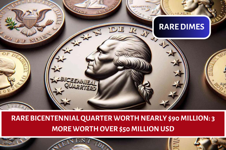 Rare Bicentennial Quarter Worth Nearly $90 Million: 3 More Worth Over $50 Million USD