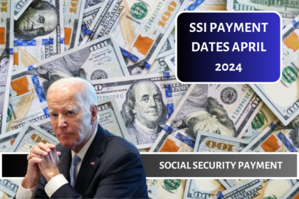 SSI Payment Dates April 2024